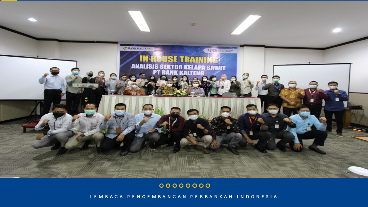 Program Pendidikan & Pelatihan Analisis Kredit Sektor Kelapa Sawit PT. Bank Kalteng